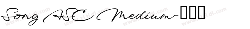Song ASC Medium字体转换